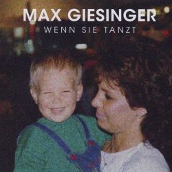 Albumart Wenn sie tanzt from Max Giesinger.