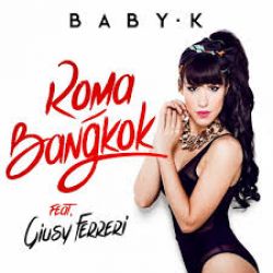 Albumart Roma Bankok from Baby K & Lilly Mirdamadi.