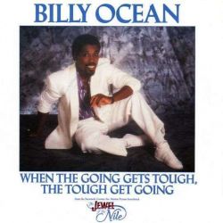 Albumart When the Going Gets Tough, the Tough Get Going from Billy Ocean.