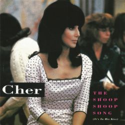 Albumart The Shoop Shoop Song (It's in His Kiss) from Cher.