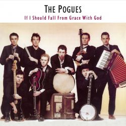 Albumart If I Should Fall from Grace with God from The Pogues.