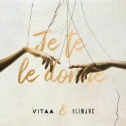 Albumart Je te le donne - En duo avec Slimane from Vitaa.