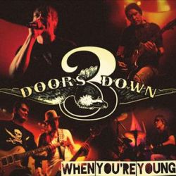 Albumart When You’re Young from 3 Doors Down	.