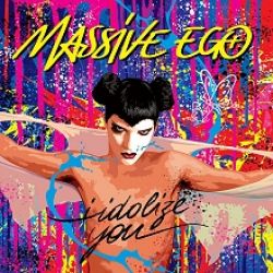 Albumart I Idolize You from Massive Ego.