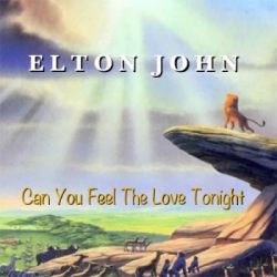 Albumart Can You Feel The Love Tonight from Elton John.