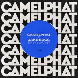 Albumart Be Someone from CamelPhat & Jake Bugg.