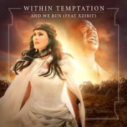Albumart And We Run from Within Temptation & Xzibit .