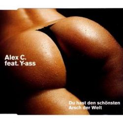 Albumart Du hast den schönsten Arsch der Welt from Alex C & Y-ass.