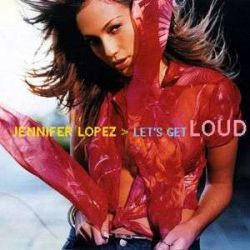 Albumart Let´s Get Loud from Jennifer Lopez.