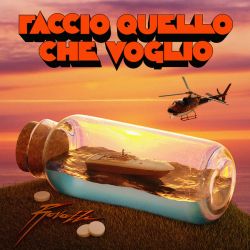 Albumart Faccio Quello Che Voglio from Fabio RovazziAl BanoEmma Marrone & Nek.