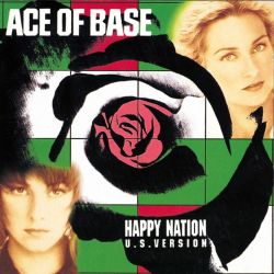 Albumart Happy Nation from Ace of Base.