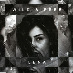 Albumart Wild & Free from Lena Meyer-Landrut.