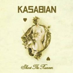 Albumart Shoot the Runner from Kasabian .