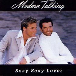 Albumart Sexy sexy lover from Modern Talking.