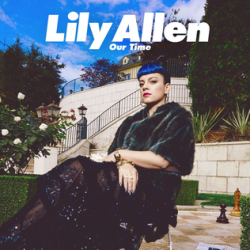 Albumart Our Time from Lily Allen.