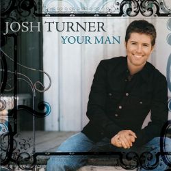 Albumart Your Man from Josh Turner.