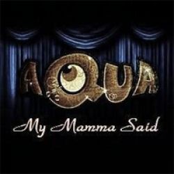 Albumart My Mamma said from Aqua.