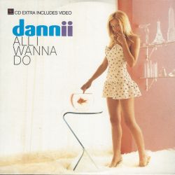 Albumart All I Wanna Do from Dannii Minogue.