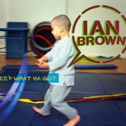 Albumart Keep What Ya Got from Ian Brown.