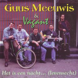 Albumart Het Is Een Nacht from Guus Meeuwis & Vagant.