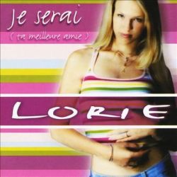 Albumart Je serai (ta meilleure amie) from Lorie.