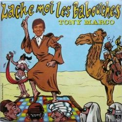 Albumart Lache-moi les babouches from Tony Marco.