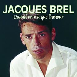 Albumart Quand on n'a que l'amour from Jacques Brel.