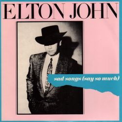 Albumart Sad Songs (Say So Much) from Elton John.