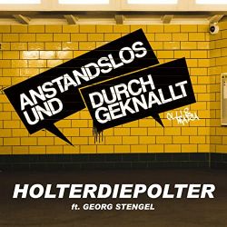 Albumart Holterdiepolter from Anstandslos & Durchgeknallt & Georg Stengel.