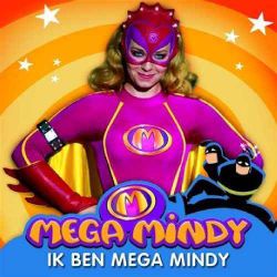 Albumart Ik Ben Mega Mindy from Mega Mindy.