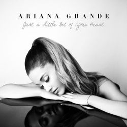 Albumart Just A Little Bit Of Your Heart from Ariana Grande.