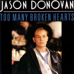 Albumart Too Many Broken Hearts from Jason Donovan.