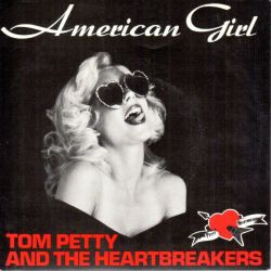 Albumart American Girl from Tom Petty and the Heartbreakers.