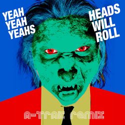 Albumart Heads Will Roll from Yeah Yeah Yeahs.